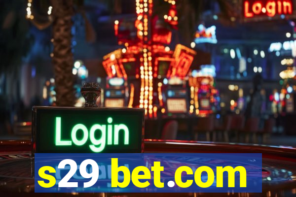 s29 bet.com